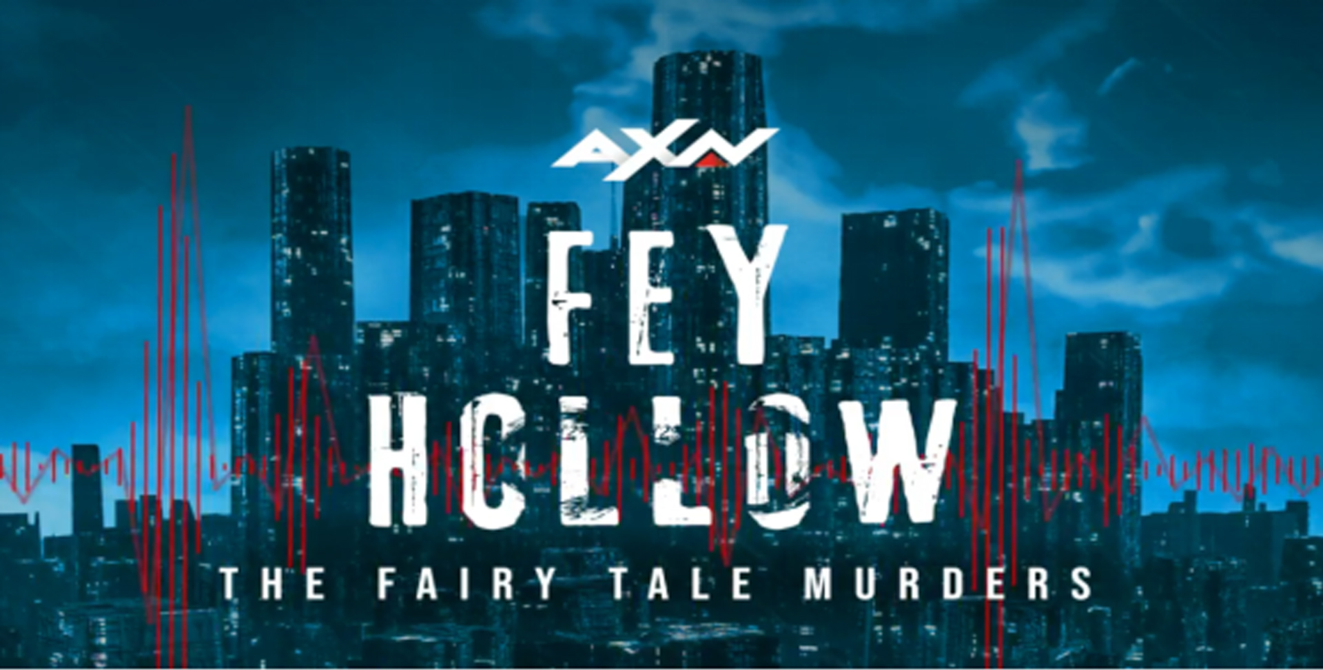 AXN Asia drops first-ever crime thriller podcast - Fey Hollow: The Fairy Tale Murders