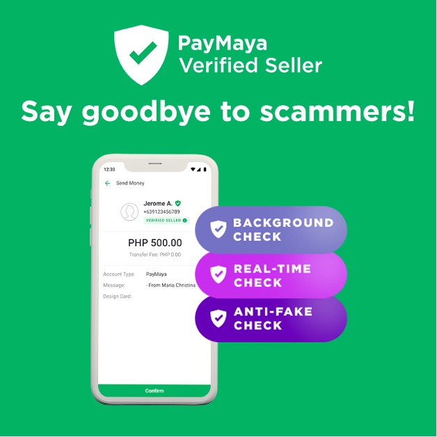 Become a PayMaya Verified Seller now and let your customers know you're legit!