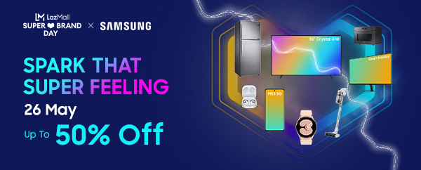 Samsung to ‘Spark that Super Feeling’ in consumers across Southeast Asia with LazMall Super Brand Day 2022 on Lazada