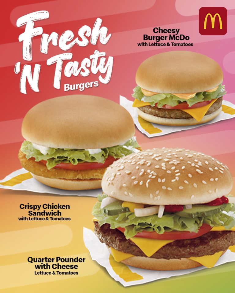 McDonald’s makes your favorite burgers Fresh N Tasty,   just the way you like it